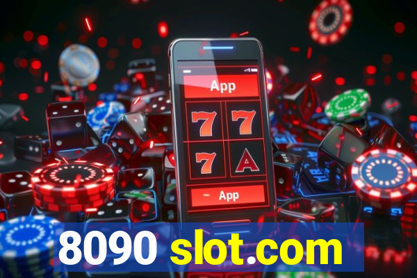 8090 slot.com